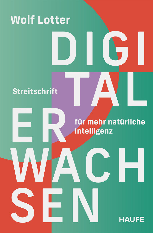 Digital Erwachsen (Wolf Lotter)
