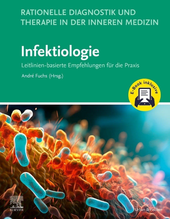 Rationelle Diagnostik und Therapie in der Inneren Medizin - Infektiologie + E-Book (André Fuchs)