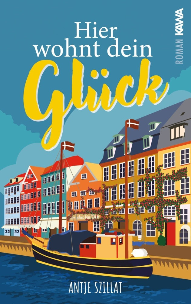 Hier wohnt dein Glück (Antje Szillat)