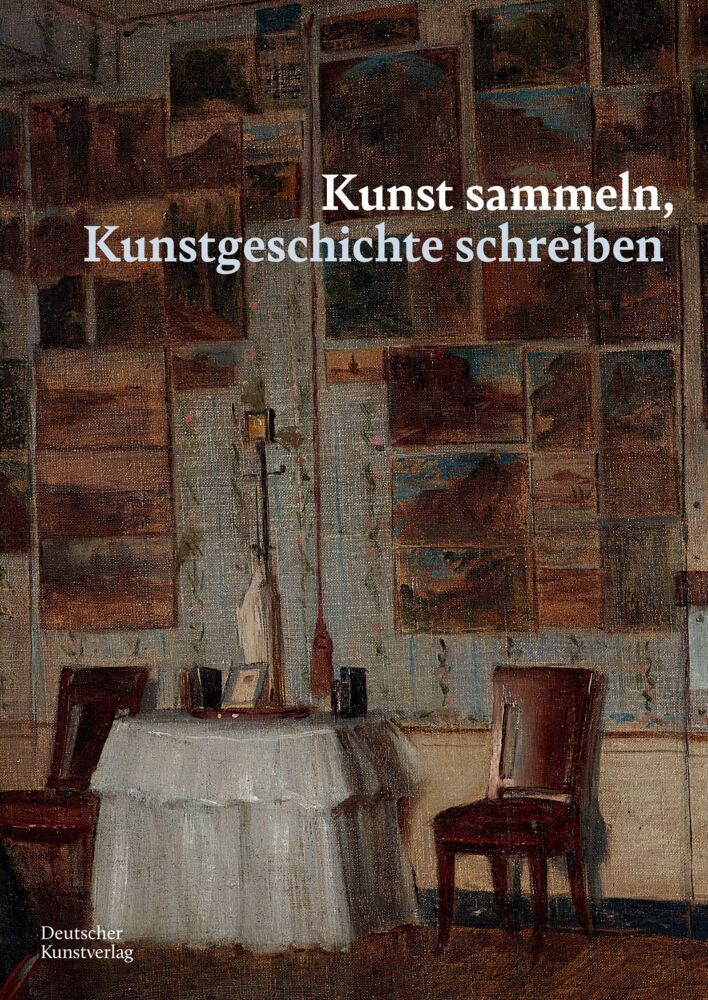 Kunst sammeln, Kunstgeschichte schreiben (Jonas Beyer)