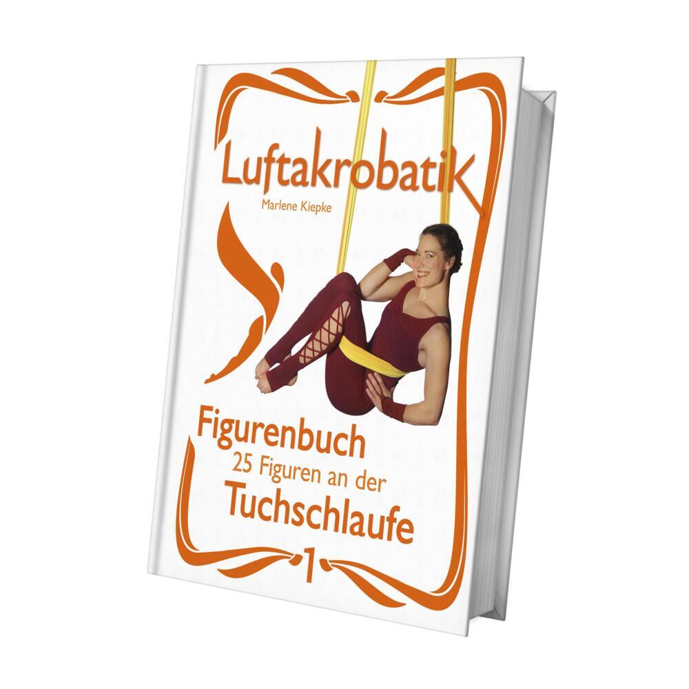 Luftakrobatik Figurenbuch Tuchschlaufe 1 (Marlene Kiepke)