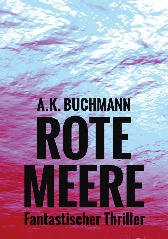 Rote Meere (A.K. Buchmann)