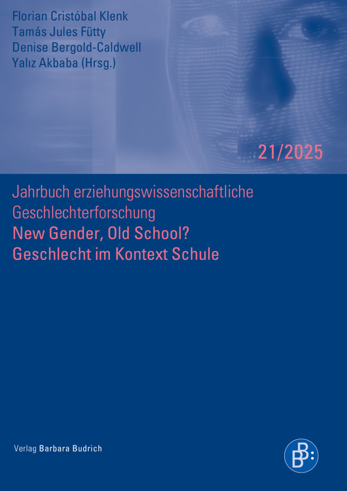 New Gender, Old School? Geschlecht im Kontext Schule (Florian Cristóbal Klenk)