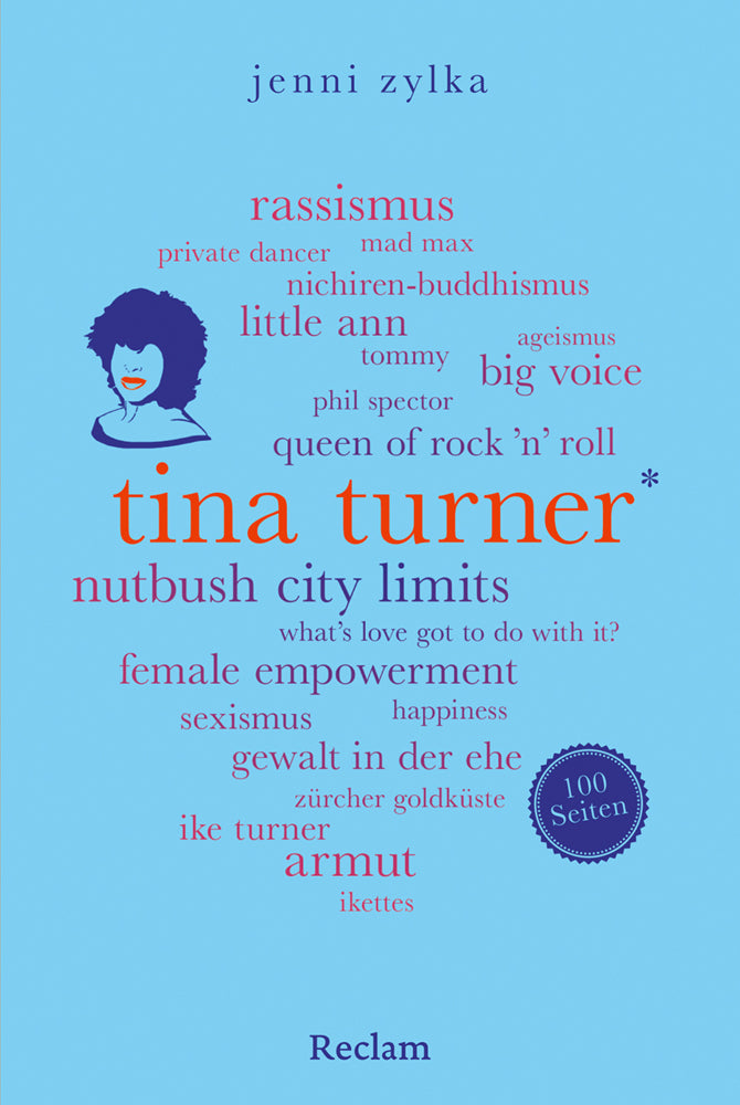 Tina Turner. 100 Seiten (Jenni Zylka)