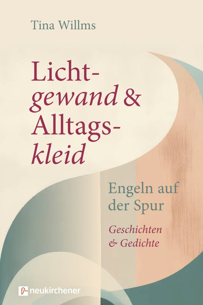 Lichtgewand und Alltagskleid (Tina Willms)