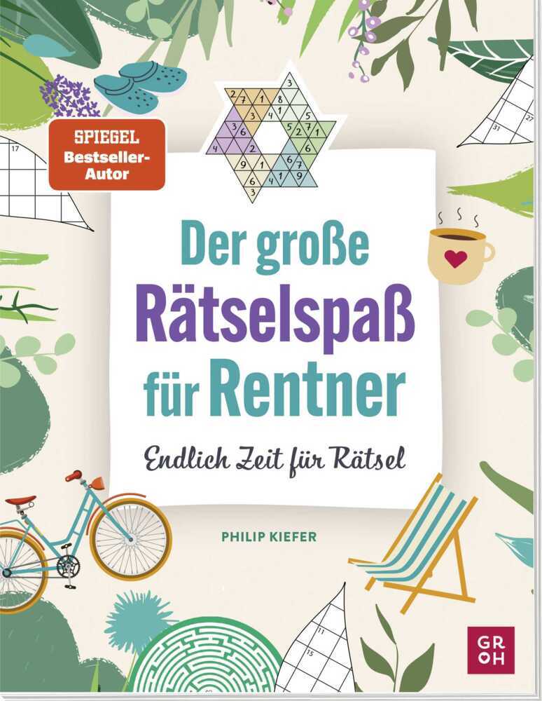 Der große Rätselspaß für Rentner (Philip Kiefer)