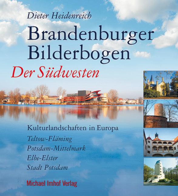 Brandenburger Bilderbogen Der Südwesten: (Dieter Heidenreich)