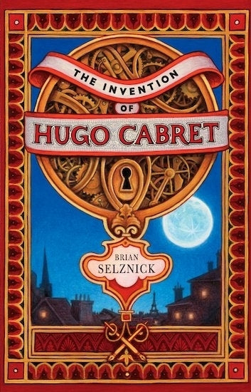 The Invention of Hugo Cabret (Brian Selznick)