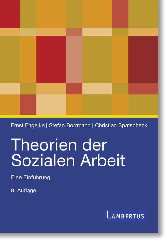 Theorien der Sozialen Arbeit (Ernst Engelke)