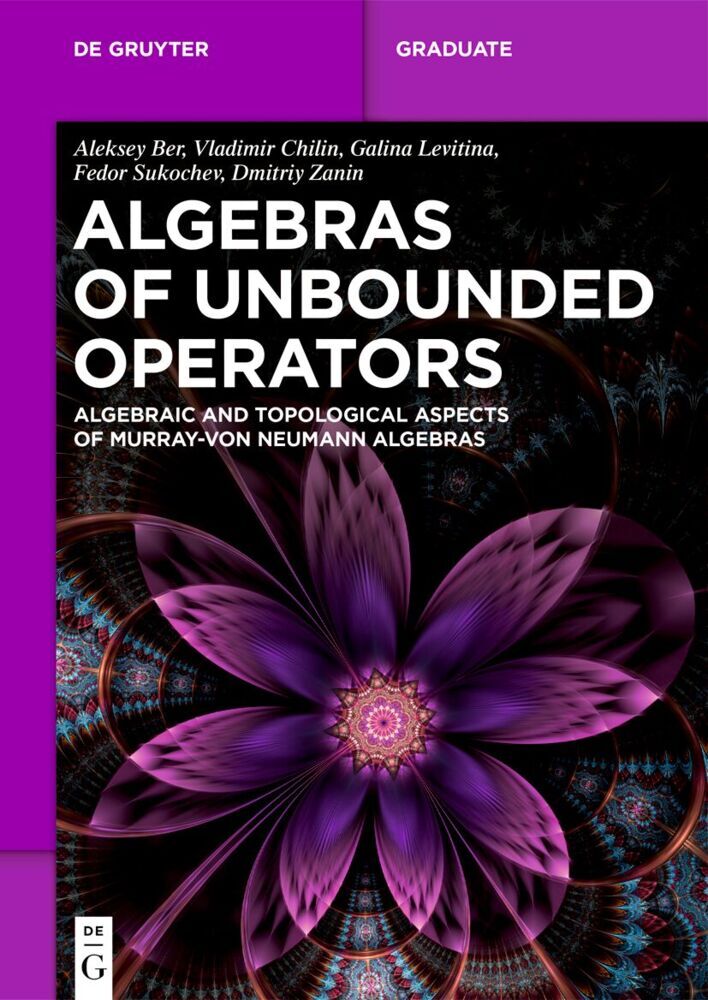 Algebras of Unbounded Operators (Aleksey Ber)