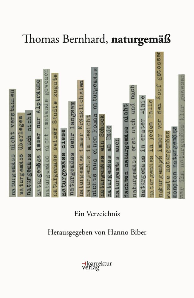 Thomas Bernhard, naturgemäß (Hanno Biber)