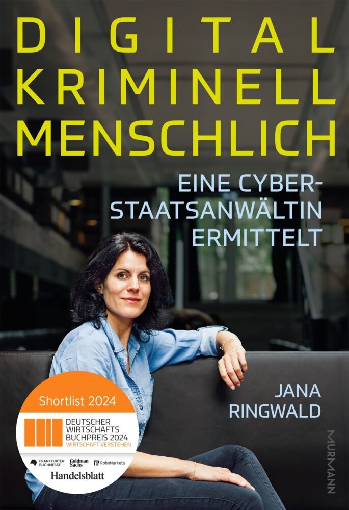 Digital. Kriminell. Menschlich. (Jana Ringwald)