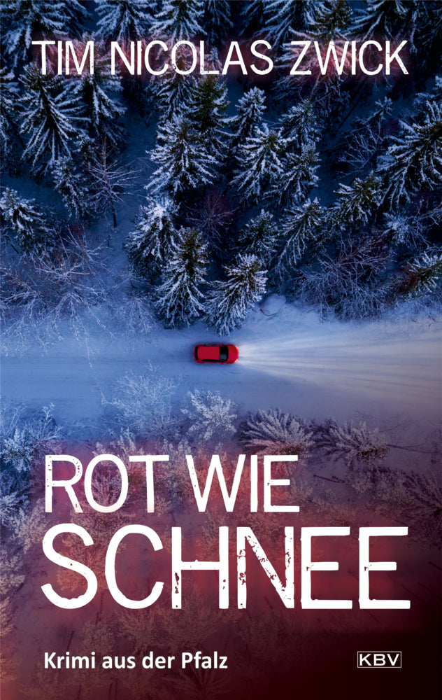 Rot wie Schnee (Tim Nicolas Zwick)