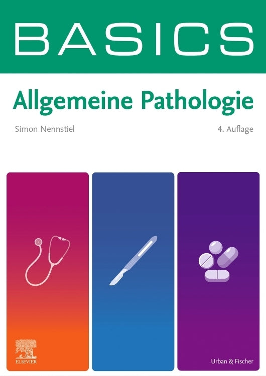 BASICS Allgemeine Pathologie (Simon Christof Nennstiel)