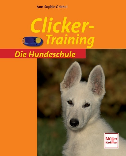 Clicker-Training (Ann-Sophie Griebel)