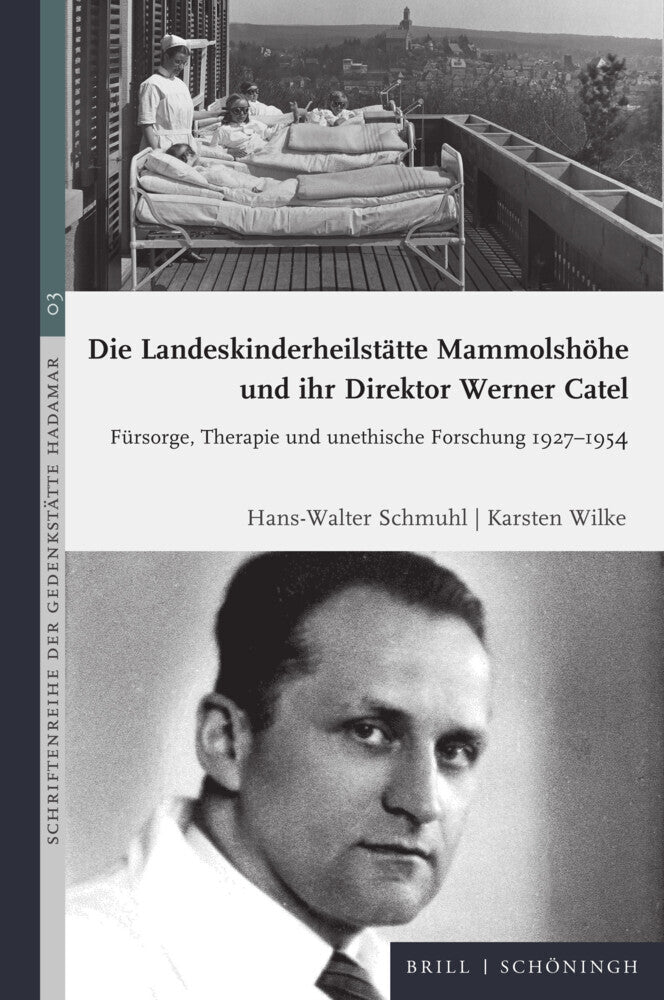 Die Landeskinderheilstätte Mammolshöhe und ihr Direktor Werner Catel (Hans-Walter Schmuhl)