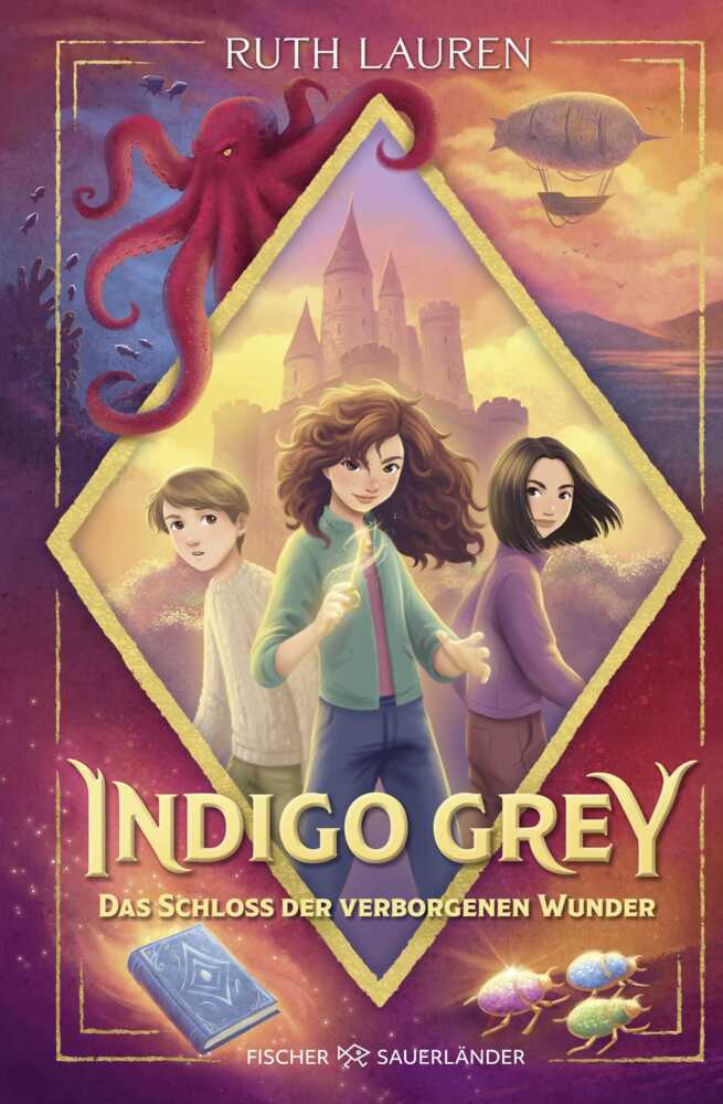 Indigo Grey - Das Schloss der verborgenen Wunder (Ruth Lauren)