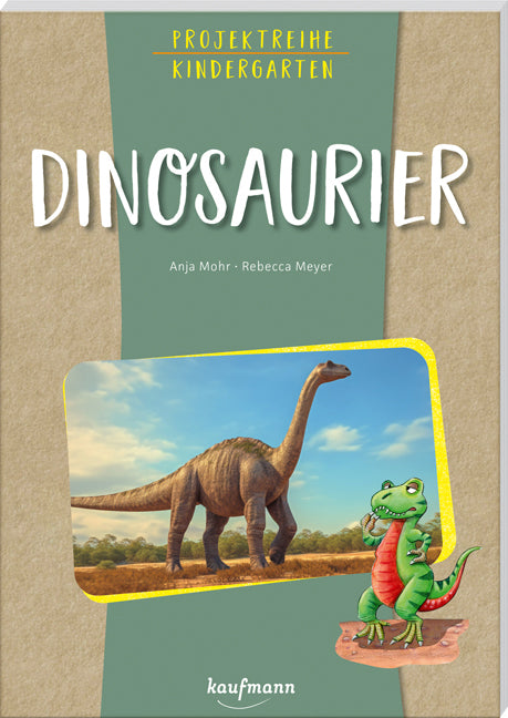 Projektreihe Kindergarten - Dinosaurier (Anja Mohr)