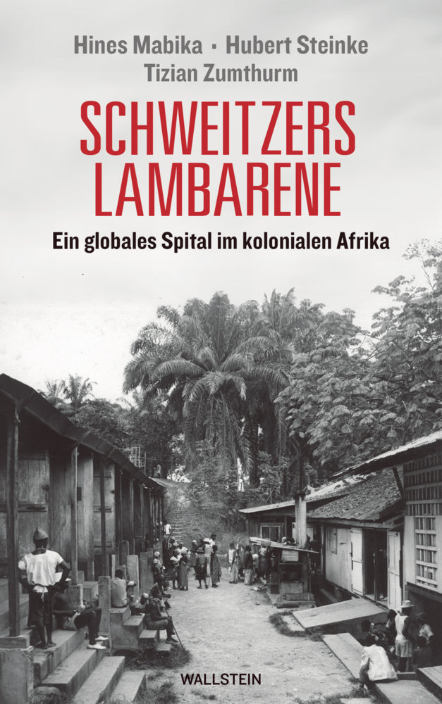 Schweitzers Lambarene (Hines Mabika)