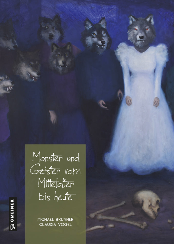 Monster und Geister vom Mittelalter bis heute (Michael Brunner)