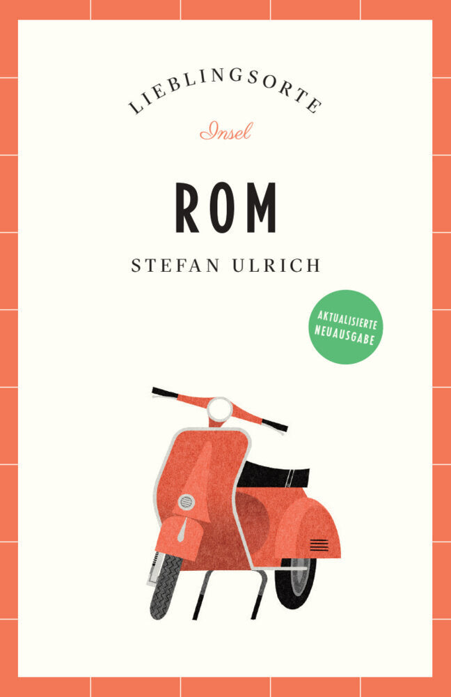 Rom Reiseführer LIEBLINGSORTE (Stefan Ulrich)