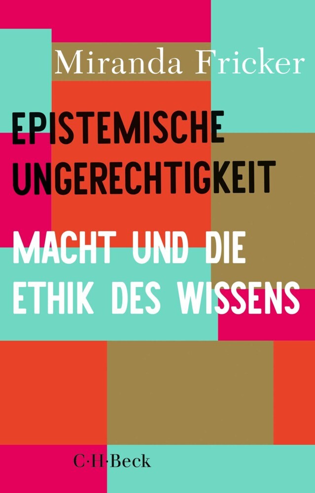 Epistemische Ungerechtigkeit (Miranda Fricker)