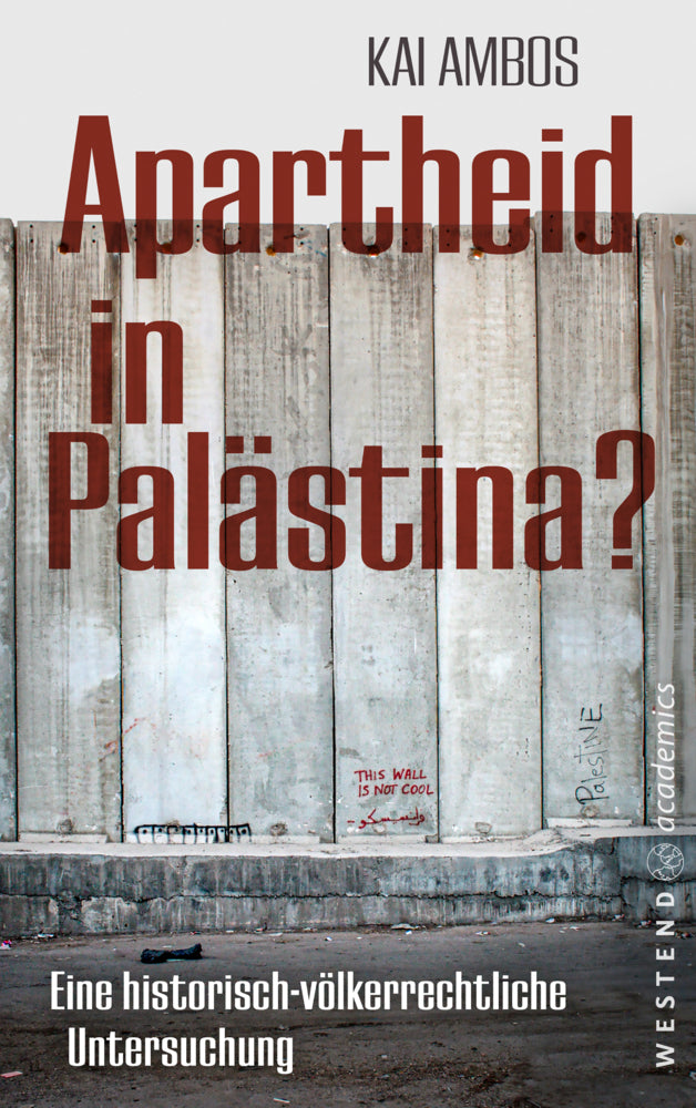 Apartheid in Palästina? (Kai Ambos)