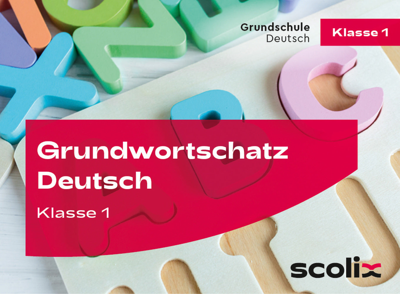 Grundwortschatz Deutsch Klasse 1 (Lilo Gührs)