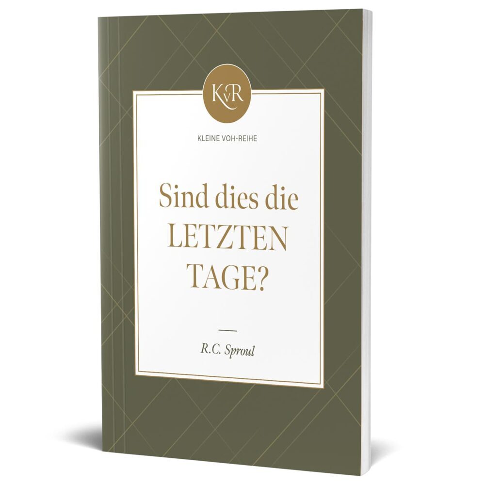 Sind dies die letzten Tage? (Robert Charles Sproul)