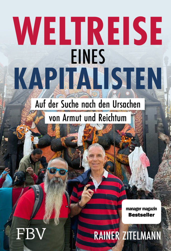 Weltreise eines Kapitalisten (Rainer Zitelmann)