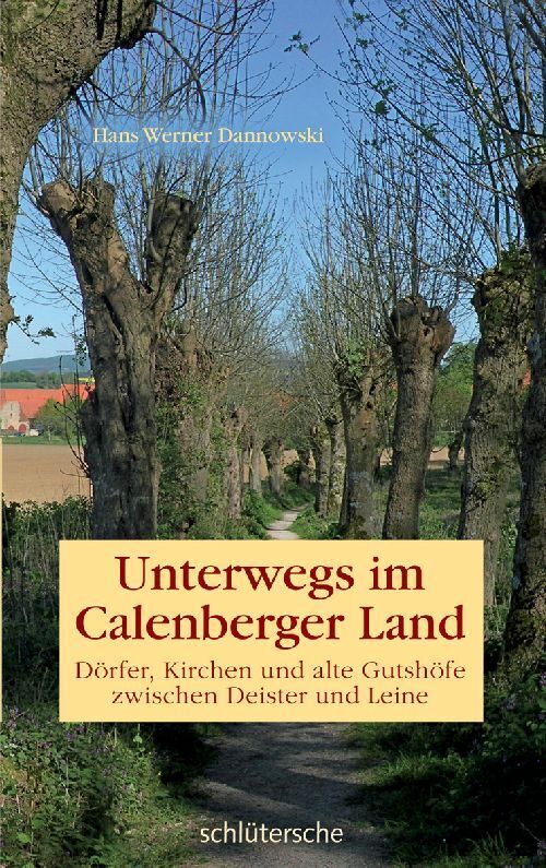 Unterwegs im Calenberger Land (Hans W. Dannowski)