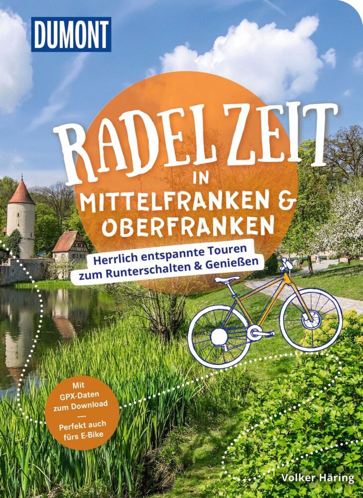 DUMONT Radelzeit in Mittelfranken & Oberfranken (Volker Häring)