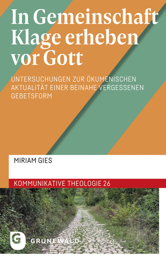 In Gemeinschaft Klage erheben vor Gott (Miriam Gies)