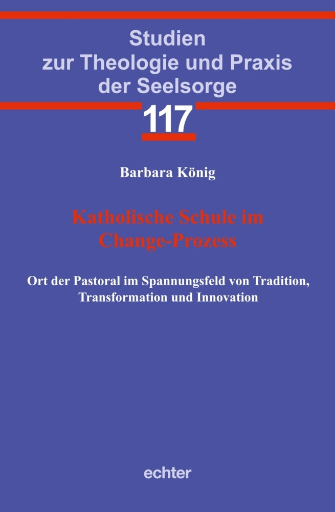 Katholische Schule im Change-Prozess (Barbara König)