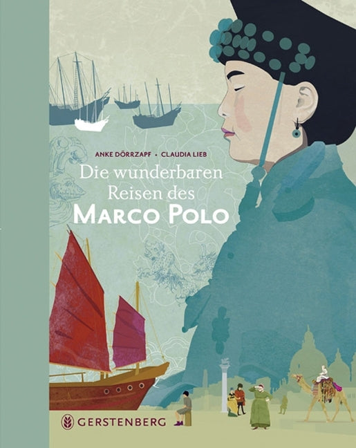 Die wunderbaren Reisen des Marco Polo (Anke Dörrzapf)