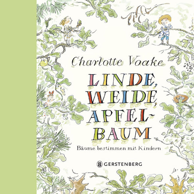 Linde, Weide, Apfelbaum (Charlotte Voake)