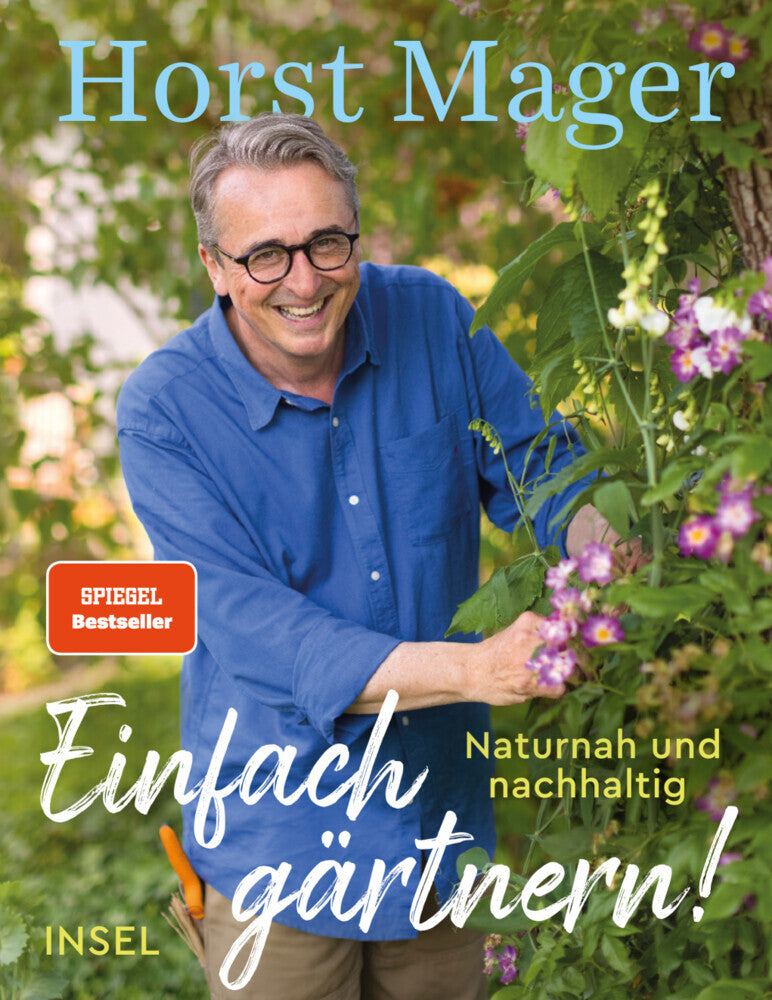 Einfach gärtnern! Naturnah und nachhaltig (Horst Mager)