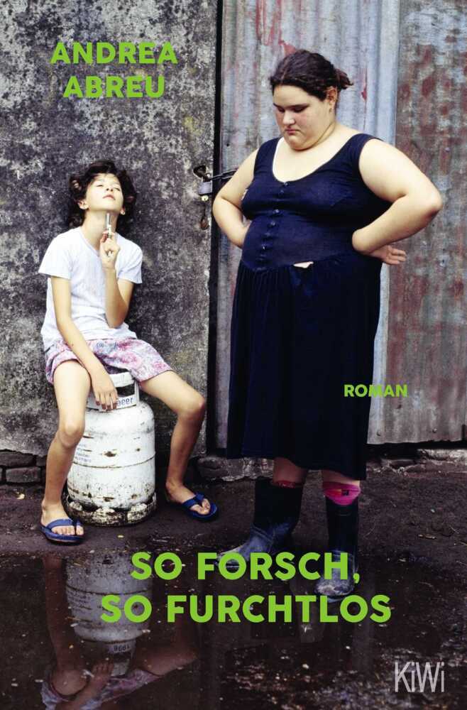 So forsch, so furchtlos (Andrea Abreu)