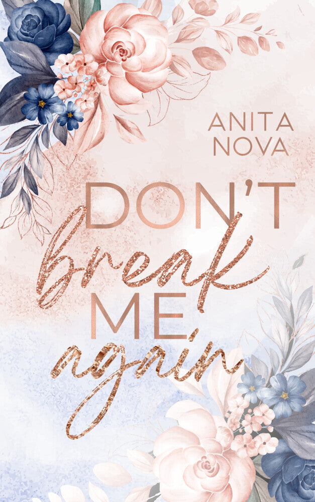 Don´t break me again (Anita Nova)