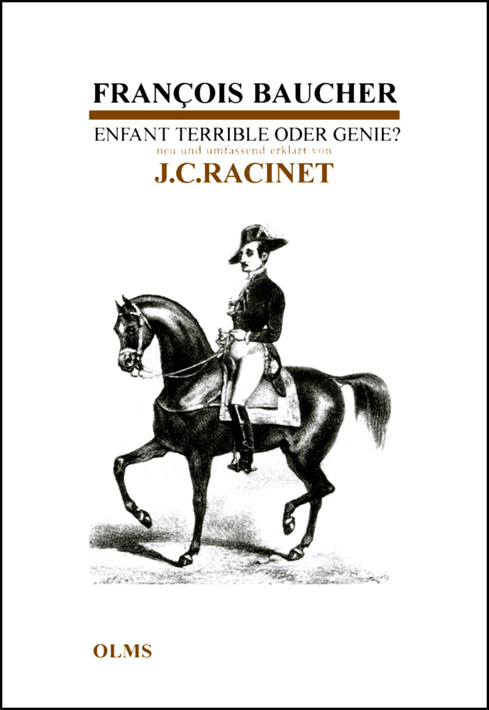 François Baucher - Enfant Terrible oder Genie (Jean Claude Racinet)
