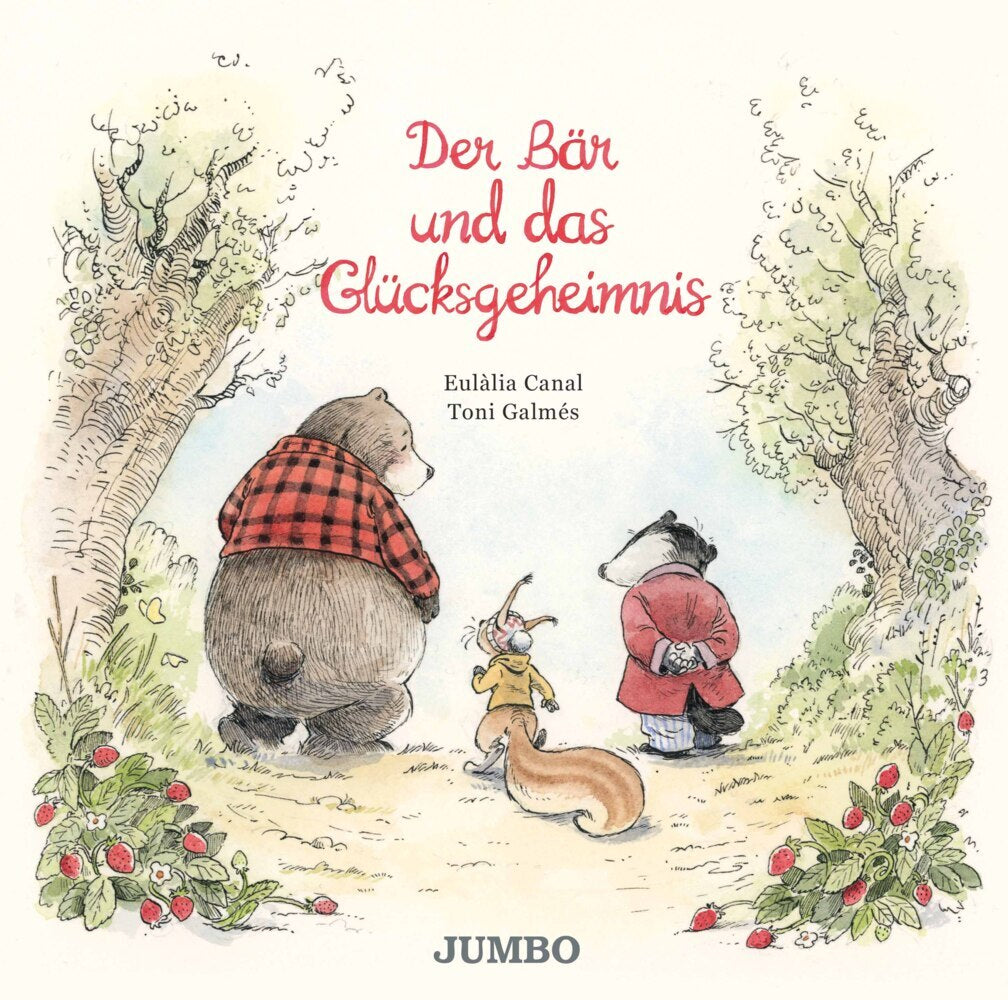 Der Bär und das Glücksgeheimnis (Eulàlia Canal)