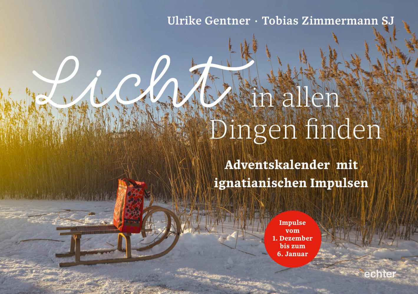 Licht in allen Dingen finden (Ulrike Gentner)