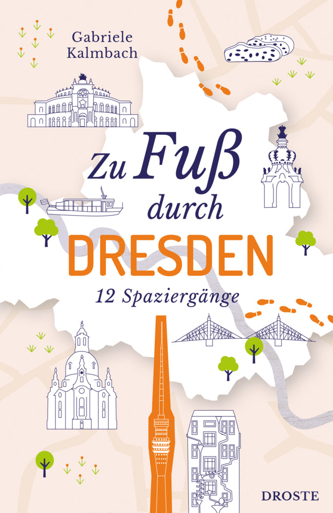 Zu Fuß durch Dresden (Gabriele Kalmbach)