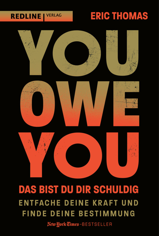 You Owe You - das bist du dir schuldig (Eric Thomas)