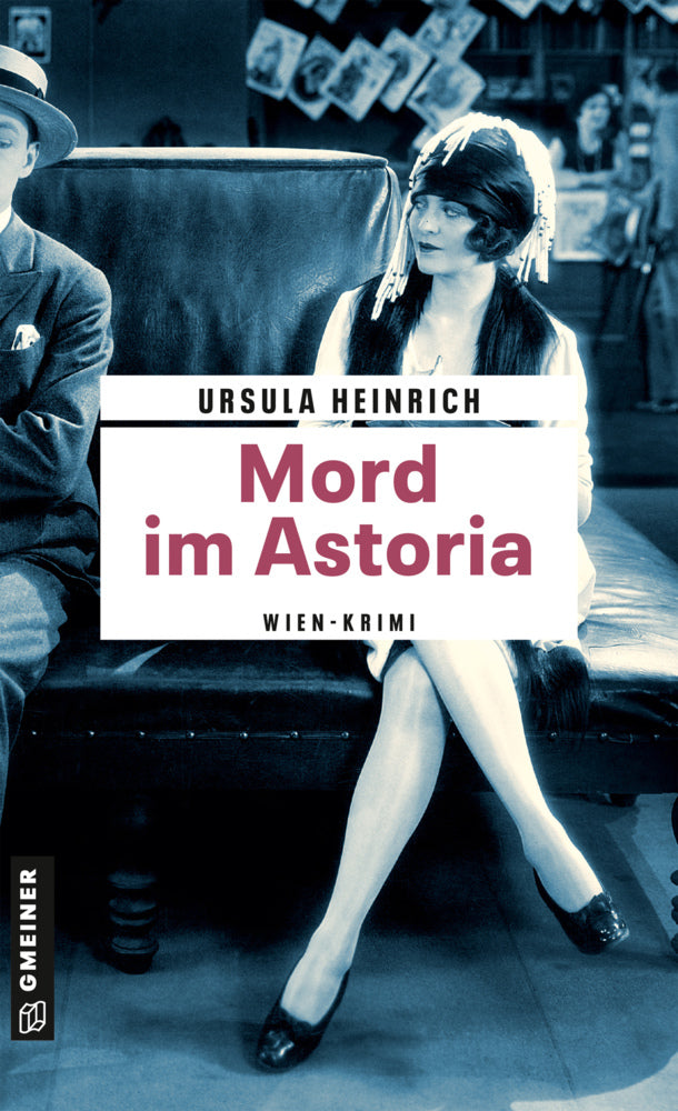 Mord im Astoria (Ursula Heinrich)