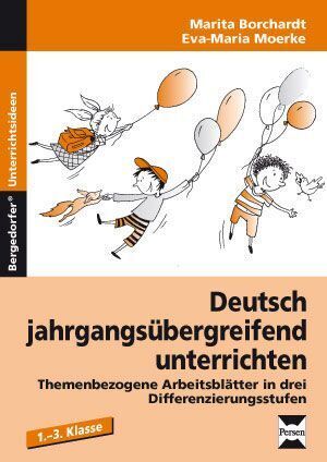 Deutsch jahrgangsübergreifend unterrichten.Bd.1 (Marita Borchardt)