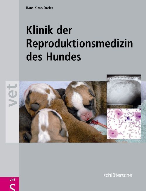 Klinik der Reproduktionsmedizin des Hundes (Hans-Klaus Dreier)