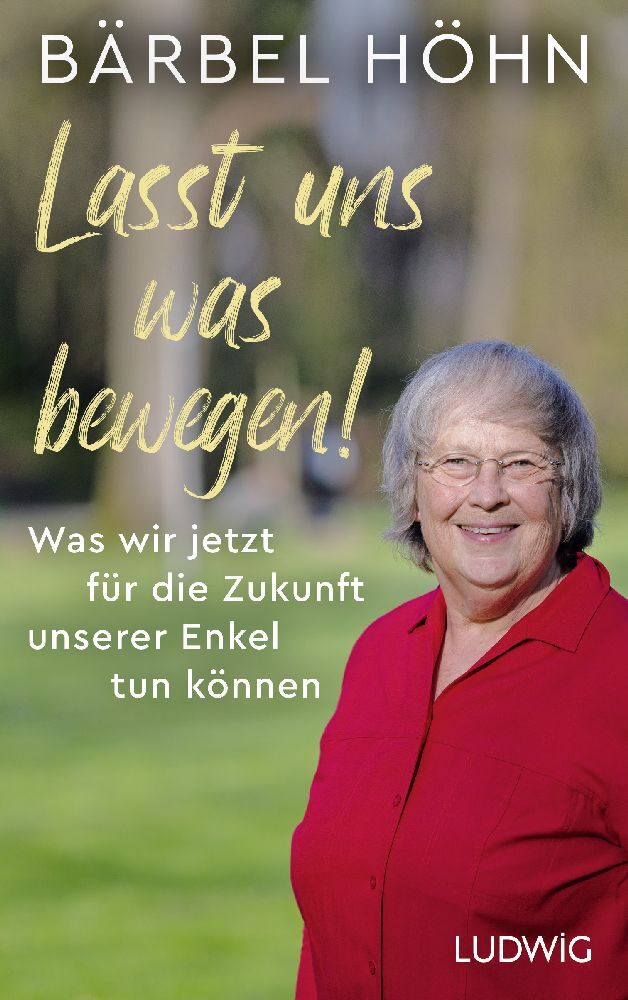 Lasst uns was bewegen! (Bärbel Höhn)