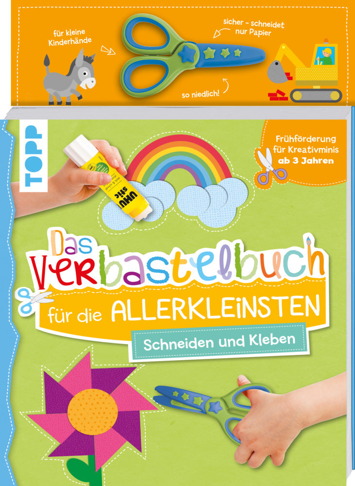 Das Verbastelbuch für die Allerkleinsten. Schneiden und Kleben. Mit Schere (Ursula Schwab)