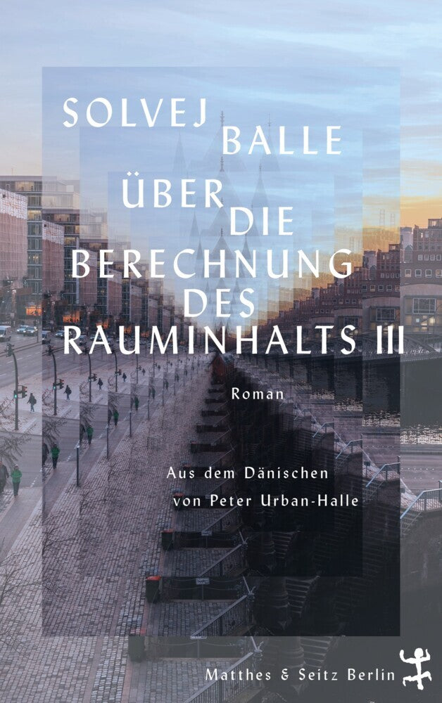 Über die Berechnung des Rauminhalts III (Solvej Balle)